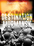 Cover for Destination Murmansk