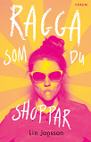 Cover for Ragga som du shoppar