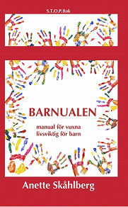 Omslagsbild för Barnualen, en manual för vuxna, livsviktig för barn