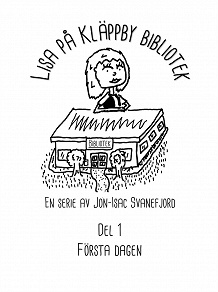 Cover for Lisa på Kläppby bibliotek: Del 1 - Första dagen