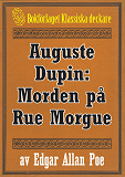 Omslagsbild för Auguste Dupin: Morden på Rue Morgue – Återutgivning av text från 1860