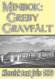 Omslagsbild för Minibok: Skildring av Greby gravfält i Bohuslän – Återutgivning av text från 1873