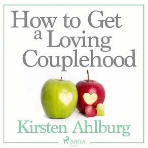 Omslagsbild för How to Get a Loving Couplehood