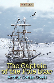 Cover for The Captain of the Pole Star, and Other Tales 