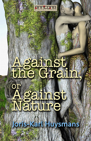 Omslagsbild för Against the Grain or Against Nature