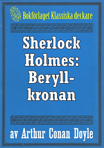 Omslagsbild för Sherlock Holmes: Äventyret med beryllkronan – Återutgivning av text från 1947