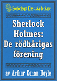 Omslagsbild för Sherlock Holmes: Äventyret med de rödhårigas förening – Återutgivning av text från 1947