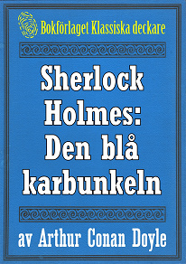 Omslagsbild för Sherlock Holmes: Äventyret med den blå karbunkeln – Återutgivning av text från 1947