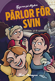 Cover for Pärlor för svin : Tjejerna på höjden del 2