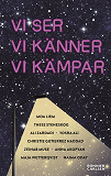 Omslagsbild för Vi ser, vi känner, vi kämpar