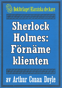 Omslagsbild för Sherlock Holmes: Äventyret med den förnäme klienten