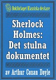 Omslagsbild för Sherlock Holmes: Äventyret med det stulna dokumentet – Återutgivning av text från 1918