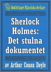 Omslagsbild för Sherlock Holmes: Äventyret med det stulna dokumentet – Återutgivning av text från 1918