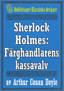 Omslagsbild för Sherlock Holmes: Äventyret med färghandlarens kassavalv – Återutgivning av text från 1927