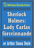 Omslagsbild för Sherlock Holmes: Lady Frances Carfax försvinnande – Återutgivning av text från 1915