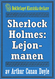 Omslagsbild för Sherlock Holmes: Äventyret med lejonmanen – Återutgivning av text från 1926