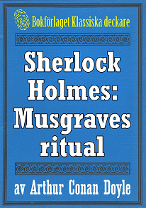 Omslagsbild för Sherlock Holmes: Äventyret med Musgraves ritual – Återutgivning av text från 1947