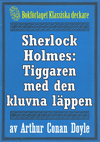 Omslagsbild för Sherlock Holmes: Tiggaren med den kluvna läppen – Återutgivning av text från 1947