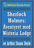 Omslagsbild för Sherlock Holmes: Äventyret med Wisteria Lodge – Återutgivning av text från 1926