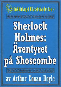 Omslagsbild för Sherlock Holmes: Äventyret på Shoscombe – Återutgivning av text från 1927