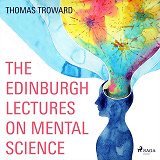 Cover for The Edinburgh Lectures on Mental Science