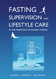 Omslagsbild för Fasting Supervision and Lifestyle Care in the Tradition of Natural Hygiene 