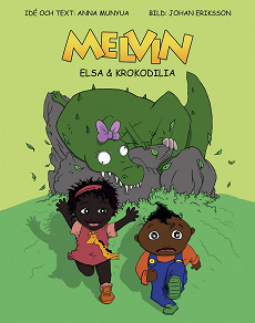 Omslagsbild för Melvin, Elsa och Krokodilia