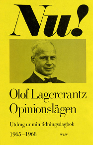 Omslagsbild för Opinionslägen : utdrag ur min tidningsdagbok 1965-1968