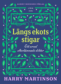 Cover for Längs ekots stigar : ett urval efterlämnade dikter