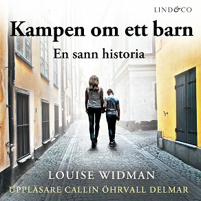 Cover for Kampen om ett barn: En sann historia