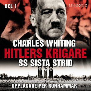 Cover for Hitlers krigare: SS sista strid - Del 1