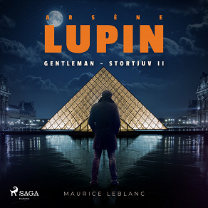 Omslagsbild för Arsène Lupin: Gentleman - Stortjuv II