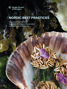Omslagsbild för Nordic Best Practices: Relevant for UNEP 10YFP on Sustainable Buildings and Construction and Sustainable Food Systems