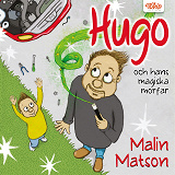 Omslagsbild för Hugo och hans magiska morfar