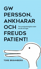 Omslagsbild för GW Persson, Ankharar och Freuds patient!