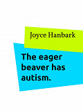 Omslagsbild för The eager beaver has autism.