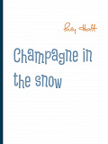 Omslagsbild för Champagne in the snow: Poetry from my mind