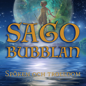Omslagsbild för Sagobubblan : Spöken och trolldom