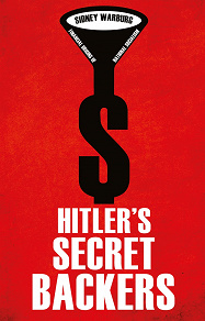 Omslagsbild för Hitler's Secret Backers : Financial Origins of National Socialism