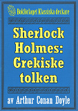 Omslagsbild för Sherlock Holmes: Äventyret med den grekiske tolken – Återutgivning av text från 1893