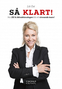 Cover for SÅ KLART! : Hur DU & Attraktionslagen blir ett vinnande team!