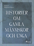 Omslagsbild för Historier om gamla människor och unga