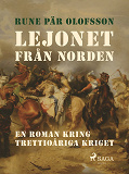 Omslagsbild för Lejonet från Norden : en roman kring Trettioåriga kriget