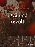 Omslagsbild för Oväntad revolt