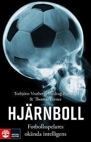 Cover for Hjärnboll : Fotbollsspelares okända intelligens