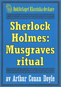 Omslagsbild för Sherlock Holmes: Äventyret med Musgraves ritual – Återutgivning av text från 1893