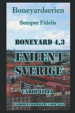 Omslagsbild för Boneyard 4,3: Exilen i Sverige