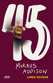 Omslagsbild för 45 – Morbus Addison