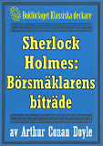 Omslagsbild för Sherlock Holmes: Äventyret med börsmäklarens biträde – Återutgivning av text från 1893