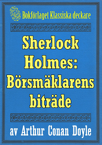 Omslagsbild för Sherlock Holmes: Äventyret med börsmäklarens biträde – Återutgivning av text från 1893